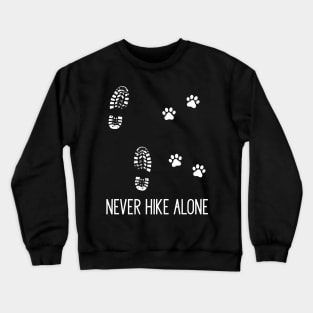 Never Hike Alone Crewneck Sweatshirt